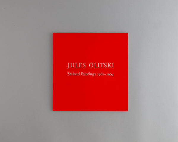 Olitski, Jules Stained Paintings 1961 - 1964