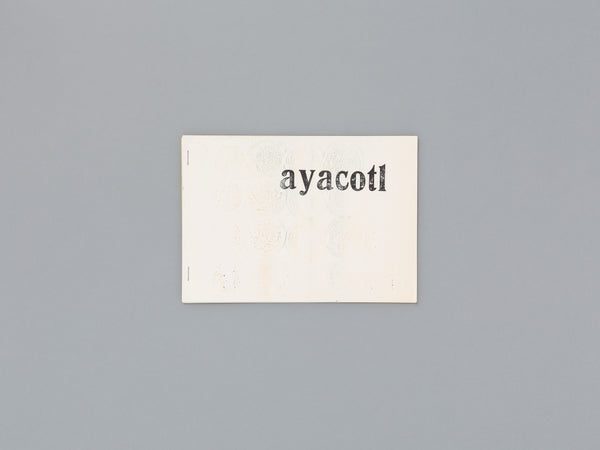 Ayacotl : Catalogue d’exposition, Paris 1973, 8e Biennale de Paris