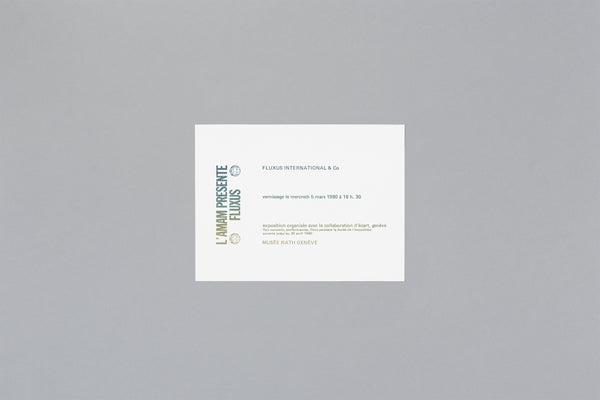 Fluxus International & Co : Vernissage le mercredi 5 mars 1980 à 18 h. 30 (L'AMAM présente FLUXUS)