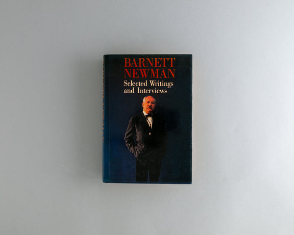 Newman, Barnet : Selected Writings and Interviews