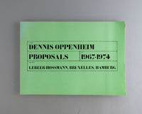 Oppenheim, Dennis : Proposals 1967 - 1974 numbered un signed