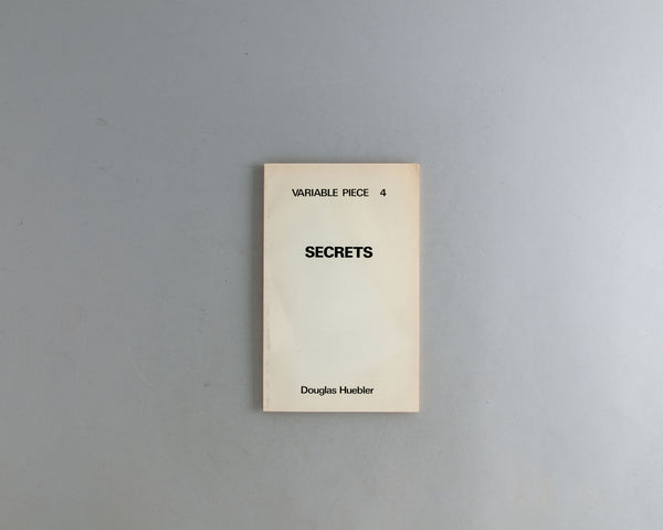 Huebler, Douglas : Variable Piece 4 ( Secrets )