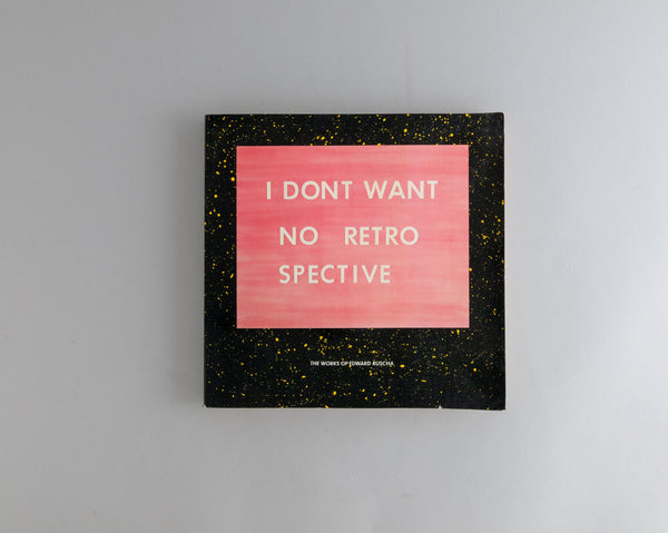 Ruscha, Edward : I Dont Want no Retro Spectate