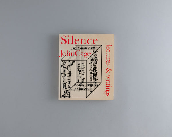 Cage, John : Silence Lectures & Writings