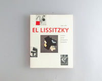 Lissitzky, El : 1890 - 1941  Architect, Painter, Photographer, Typographer