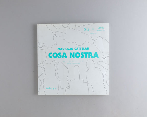 Cattelan, Maurizio : Cosa Nostra