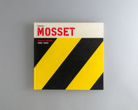 Mosset, Olivier : Travaux / Works 1966 - 2003