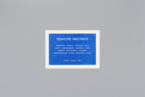 Peinture Abstrait, Armleder, Federle, Fontana, Held, Lewitt, Loewensberg, Mangold, Merz, Mosset, Motherwell, Palermo, Rockenschaub, Ryman, Schnyder, Zitko