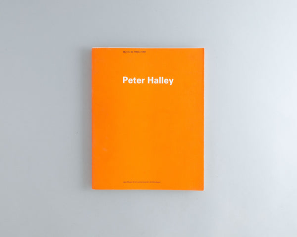 Halley, Peter : Oeuvres de 1982 à 1991