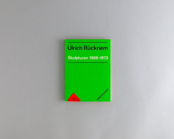 Rückriem, Ulrich : Skulpturen 1968 - 1973