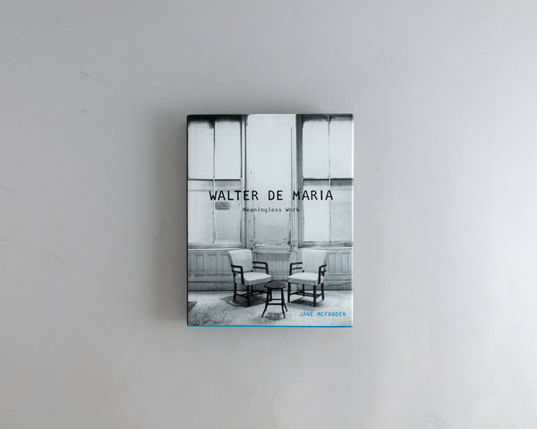 De Maria, Walter : Meaningless Work