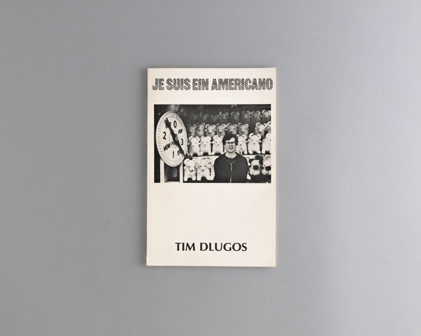 Dlugos , Tim Je Suis Ein Americano